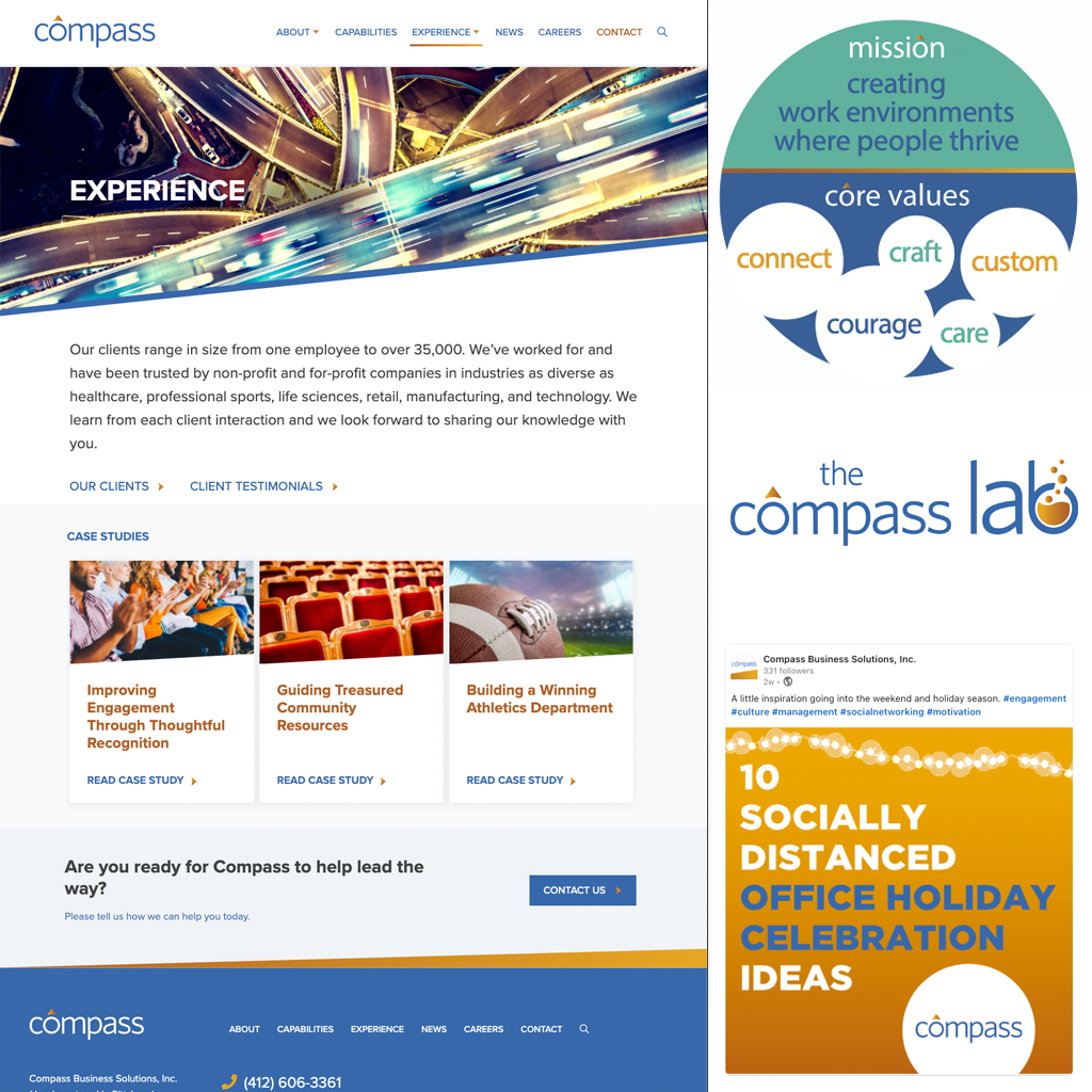 Compass Business Solutions, Inc. — Currently lead marketing efforts by developing, writing, designing, and executing email marketing, social media, one-page overviews, and case studies. Also support Compass clients with creative and consulting needs. Oversaw new website creative direction, writing, and the creative development for The Compass Lab, an online learning management system. 